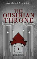 El Trono de Obsidiana: Libro Primero de la Trilogía del Reino de Medianoche - The Obsidian Throne: Book One of the Midnight Kingdom Trilogy