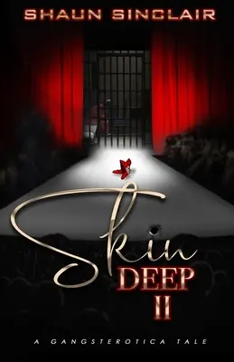 Skin Deep 2: Un cuento de Gangsterotica - Skin Deep 2: A Gangsterotica Tale