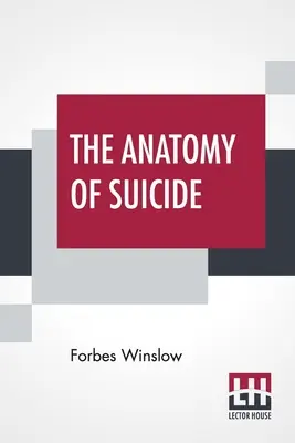 La anatomía del suicidio - The Anatomy Of Suicide