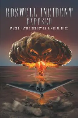 El incidente de Roswell al descubierto - Roswell Incident Exposed