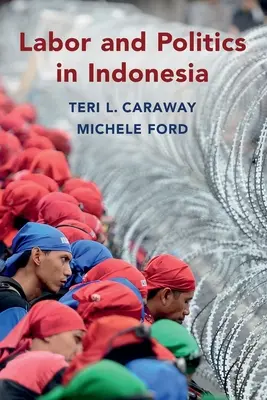 Trabajo y política en Indonesia - Labor and Politics in Indonesia