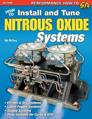 Cómo Instalar y Afinar Sistemas de Óxido Nitroso - How to Install and Tune Nitrous Oxide Systems