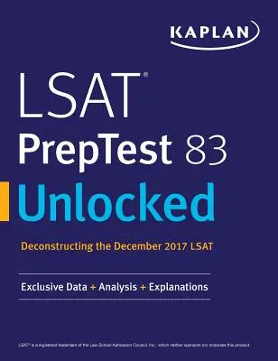 LSAT PrepTest 83 Desbloqueado: Datos exclusivos + Análisis + Explicaciones - LSAT PrepTest 83 Unlocked: Exclusive Data + Analysis + Explanations