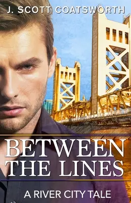 Entre líneas: Una historia de River City - Between the Lines: A River City Story