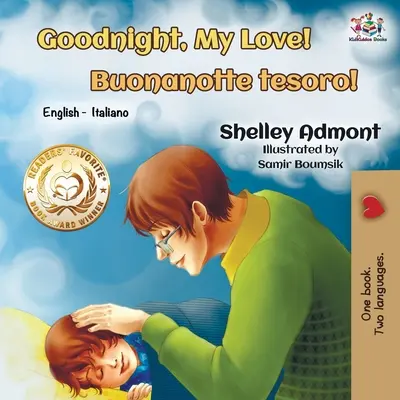 ¡Buenas noches, amor mío! ¡Buonanotte tesoro! Inglés Italiano - Goodnight, My Love! Buonanotte tesoro!: English Italian