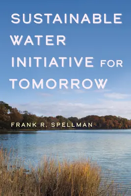 Iniciativa Agua Sostenible para el Mañana - Sustainable Water Initiative for Tomorrow