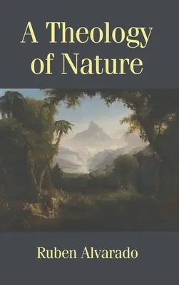 Una teología de la naturaleza - A Theology of Nature