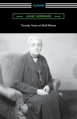 Veinte años en Hull House - Twenty Years at Hull House