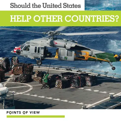 ¿Debe Estados Unidos ayudar a otros países? - Should the United States Help Other Countries?