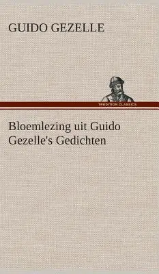 La pintura de los cuentos de Guido Gezelle - Bloemlezing uit Guido Gezelle's Gedichten