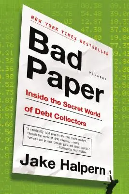 Malos papeles: El mundo secreto de los cobradores de deudas - Bad Paper: Inside the Secret World of Debt Collectors