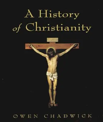 Historia del cristianismo - A History of Christianity