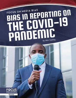 Prejuicios en la información sobre la pandemia de Covid-19 - Bias in Reporting on the Covid-19 Pandemic