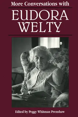 Más conversaciones con Eudora Welty - More Conversations with Eudora Welty