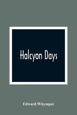 Días Halcyon - Halcyon Days