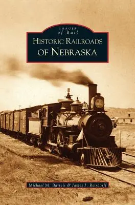 Ferrocarriles históricos de Nebraska - Historic Railroads of Nebraska