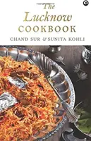 El libro de cocina de Lucknow - The Lucknow Cookbook
