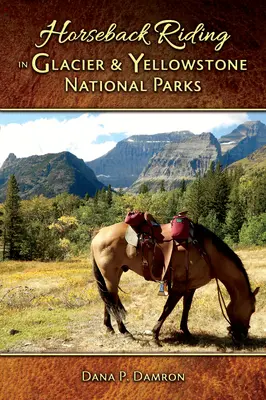 Paseos a caballo en los Parques Nacionales de los Glaciares y Yellowstone - Horseback Riding in Glacier & Yellowstone National Parks