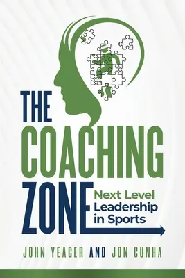 La zona de entrenamiento: Liderazgo de alto nivel en el deporte - The Coaching Zone: Next Level Leadership in Sports