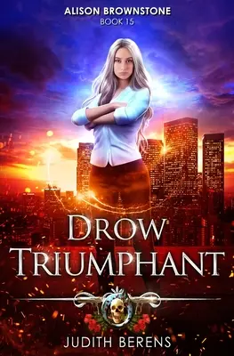 Drow Triumphant: Una aventura de acción y fantasía urbana - Drow Triumphant: An Urban Fantasy Action Adventure