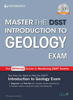 Dominar el examen Dsst de Introducción a la Geología - Master the Dsst Introduction to Geology Exam