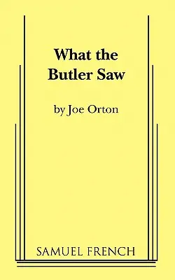 Lo que vio el mayordomo - What the Butler Saw