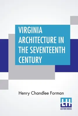 Arquitectura de Virginia en el siglo XVII - Virginia Architecture In The Seventeenth Century