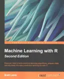 Aprendizaje automático con R - Segunda edición - Machine Learning with R - Second Edition