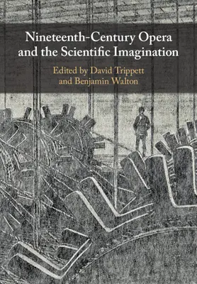 La ópera del siglo XIX y el imaginario científico - Nineteenth-Century Opera and the Scientific Imagination