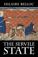 El Estado servil - The Servile State