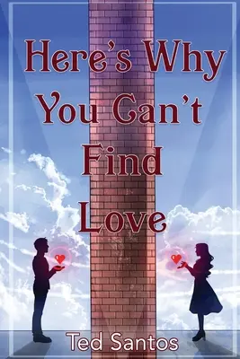 Por eso no encuentras el amor - Here's Why You Can't Find Love