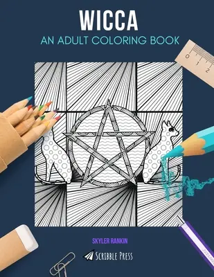 Wicca: Un libro para colorear para adultos: Un libro de Wicca para colorear para adultos - Wicca: AN ADULT COLORING BOOK: A Wicca Coloring Book For Adults