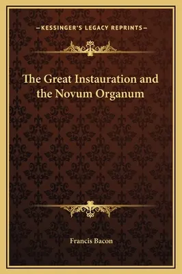 La Gran Instauración y el Novum Organum - The Great Instauration and the Novum Organum