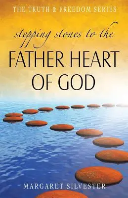 Peldaños hacia el corazón paterno de Dios - Stepping Stones to the Father Heart of God