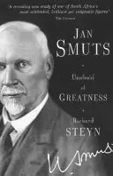 Jan Smuts - Sin miedo a la grandeza - Jan Smuts - Unafraid of Greatness