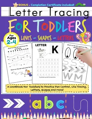 Letras para niños pequeños: Práctica de caligrafía del alfabeto para niños de 2 a 4 años con puntos para practicar el control del bolígrafo, el trazado de líneas, las letras y las formas (ABC - Letter Tracing For Toddlers: Alphabet Handwriting Practice for Kids 2 - 4 with dots to Practice Pen Control, Line Tracing, Letters, and Shapes (ABC