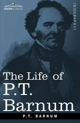 La vida de P.T. Barnum - The Life of P.T. Barnum