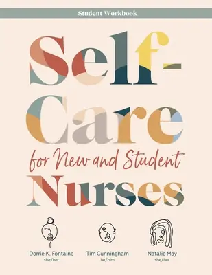 Cuidados personales para estudiantes de enfermería y enfermeros noveles CUADERNO DE TRABAJO DEL ESTUDIANTE - Self-Care for New and Student Nurses STUDENT WORKBOOK