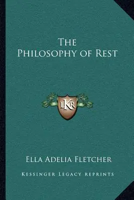 Filosofía del descanso - The Philosophy of Rest