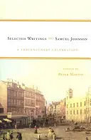 Samuel Johnson: Escritos selectos: A Tercentenary Celebration - Samuel Johnson: Selected Writings: A Tercentenary Celebration