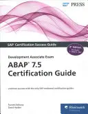 Guía de certificación ABAP 7.5: Examen de Asociado de Desarrollo - ABAP 7.5 Certification Guide: Development Associate Exam