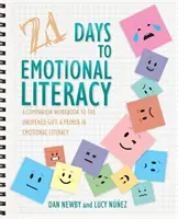 21 días hacia la alfabetización emocional: Un cuaderno de ejercicios complementario de El regalo sin abrir - 21 Days to Emotional Literacy: A Companion Workbook to The Unopened Gift