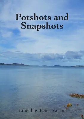 Instantáneas e instantáneas - Potshots and Snapshots