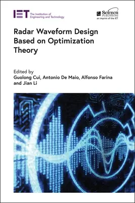 Diseño de formas de onda de radar basado en la teoría de la optimización - Radar Waveform Design Based on Optimization Theory