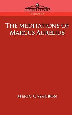 Las meditaciones de Marco Aurelio - The Meditations of Marcus Aurelius