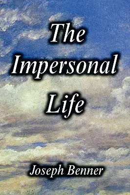 La vida impersonal [Edición tapa dura] - The Impersonal Life [Hardcover Edition]