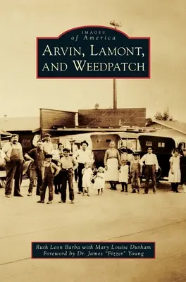 Arvin, Lamont y Weedpatch - Arvin, Lamont, and Weedpatch