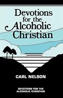 Devociones para el cristiano alcohólico - Devotions for the Alcoholic Christian