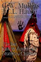 Los mejores cuentos de indios americanos para niños - The Best Native American Stories For Children