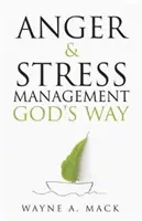 Manejo de la ira y el estrés a la manera de Dios - Anger and Stress Management God's Way